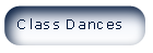 Class Dances